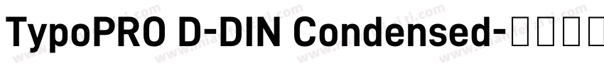 TypoPRO D-DIN Condensed字体转换